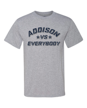 Load image into Gallery viewer, Addison VS Everybody - T-shirt - ADULT