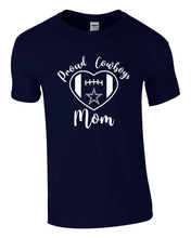 Load image into Gallery viewer, Proud Cowboys Mom - T-shirt - ADULT