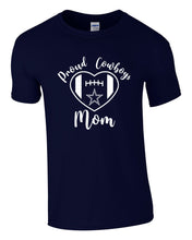 Load image into Gallery viewer, Proud Cowboys Mom - T-shirt - ADULT
